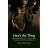 Here's the Thing: Selected Interviews, Volume 2