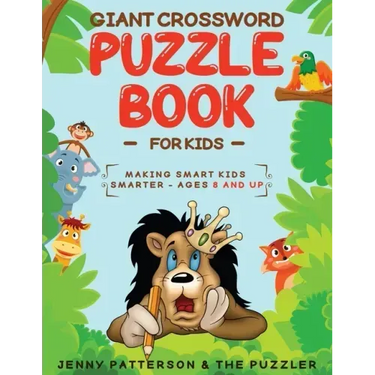 Giant Crossword Puzzle Book for Kids: Making Smart Kids Smarter - Ages 8 and Up