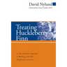 Treating Huckleberry Finn: A New Narrative Approach to Working with Kids Diagnosed ADD/ADHD