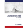 Feasibility Analysis of BIM Based Information System for Facility
