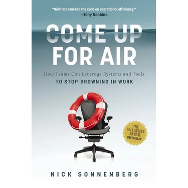 Come Up for Air: How Teams Can Leverage Systems and Tools to Stop Drowning in Work