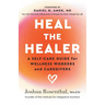 Heal the Healer