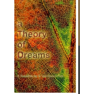 A Theory of Dreams