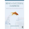 Being a Successful Interpreter: Adding Value and Delivering Excellence