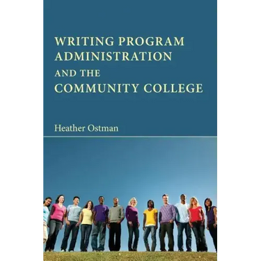 Writing Program Administration and the Community College