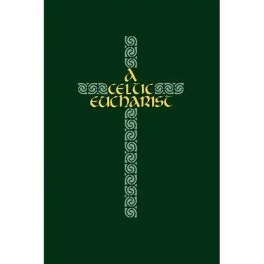 A Celtic Eucharist