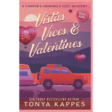 Vistas, Vices, & Valentines