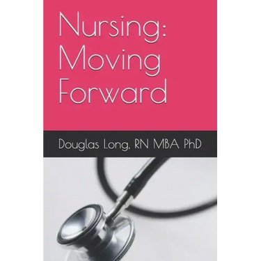 Nursing: Moving Forward
