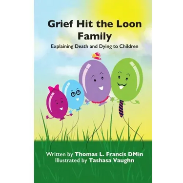 Grief Hit The Loon Family: Explaining Death And Dying To Children