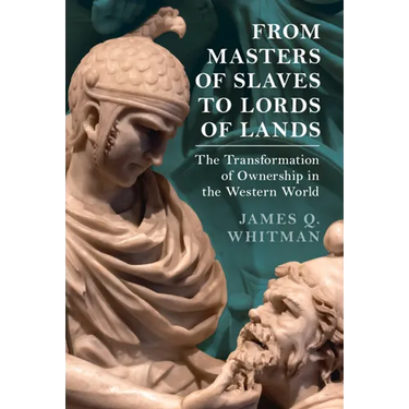 From Masters of Slaves to Lords of Lands
