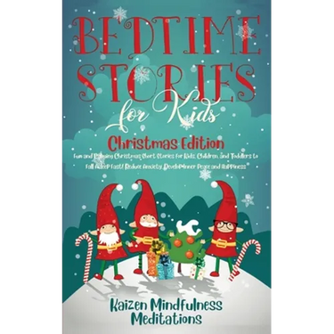 Bedtime Stories for Kids: Christmas Edition - Fun and Calming Christmas Short Stories for Kids, Children and Toddlers to Fall Asleep Fast! Reduc