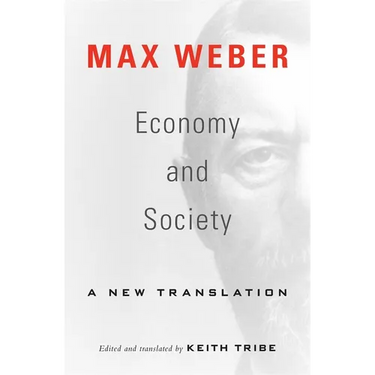 Economy and Society: A New Translation