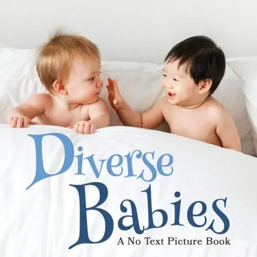 Diverse Babies, A No Text Picture Book: A Calming Gift for Alzheimer Patients and Senior Citizens Living With Dementia