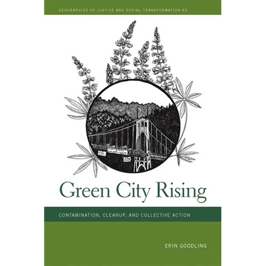 Green City Rising: Contamination, Cleanup, and Collective Action
