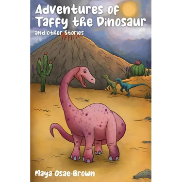Adventures of Taffy the Dinosaur and Other Stories