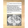 An Account of the Success of Inoculating the Small-Pox in Great-Britain, for the Year 1726. with a Comparison Between the Miscarriages in That Practic