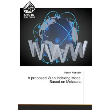 A proposed Web Indexing Model Based on Metadata