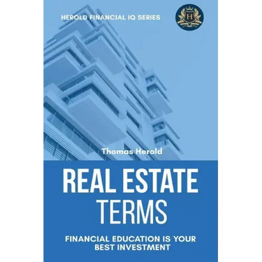 Real Estate Terms - Financial Education Is Your Best Investment