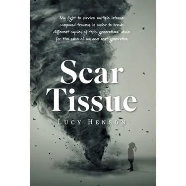 Scar Tissue: My Fight to Survive Multiple Intense Compound Traumas