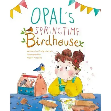 Opal's Springtime Birdhouse
