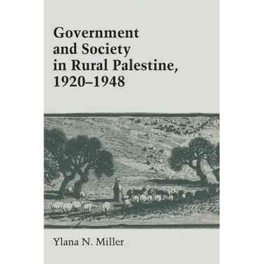 Government and Society in Rural Palestine, 1920-1948