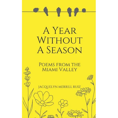 A Year Without a Season: Poems from the Miami Valley
