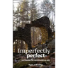 Imperfectly perfect: Uncovering the Hidden Hand of God