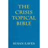 The Crisis Topical Bible: none