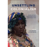 Unsettling Colonialism: Gender and Race in the Nineteenth-Century Global Hispanic World