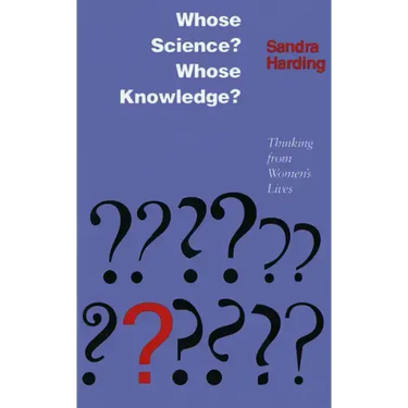 Whose Science? Whose Knowledge?: A Friend of Virtue