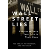 Wall Street Lies: 5 Myths to Keep Your Cash in Their Game