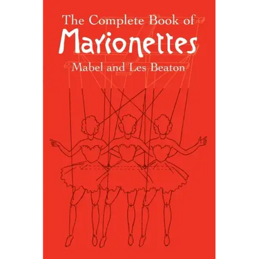 The Complete Book of Marionettes