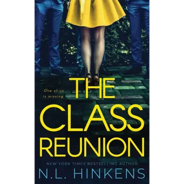 The Class Reunion: A psychological suspense thriller