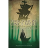 From What We Once Were