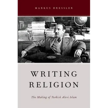 Writing Religion: The Making of Turkish Alevi Islam