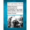 William Plumer's memorandum of proceedings in the United States Senate, 1803-1807.
