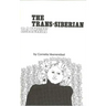 The Trans-Siberian Railway