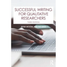 Successful Writing for Qualitative Researchers