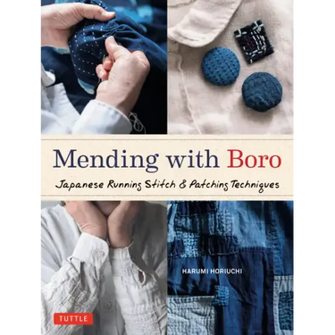 Mending with Boro: Japanese Running Stitch & Patching Techniques
