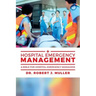 Hospital Emergency Management: A Bible for Hospital Emergency Managers
