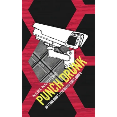Punch Drunk: An Ethan Wares Skateboard Series Book 4