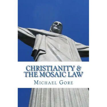 Christianity & the Mosaic Law