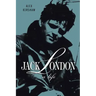 Jack London: A Life