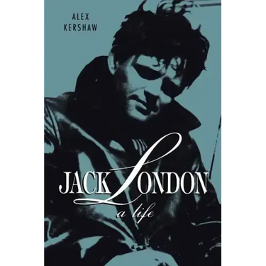 Jack London: A Life