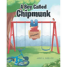 A Boy Called Chipmunk