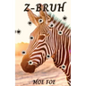 Z-Bruh