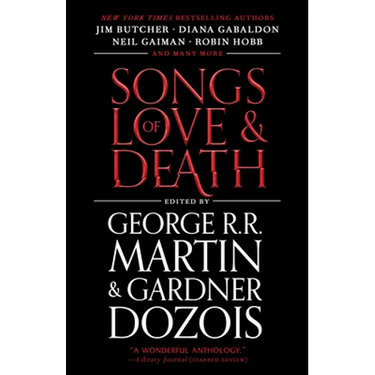 Songs of Love and Death: All-Original Tales of Star-Crossed Love