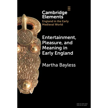 Entertainment, Pleasure, and Meaning in Early England