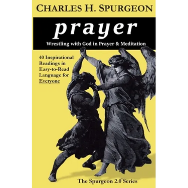 prayer: Wrestling with God in Prayer and Meditation