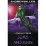 Bems and Bugs